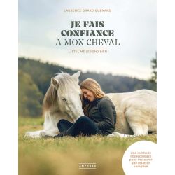 Je fais confiance à mon cheval