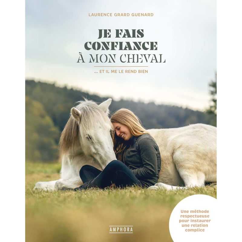Je fais confiance à mon cheval