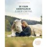 Je fais confiance à mon cheval
